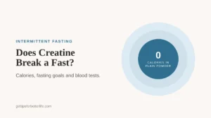 Does Creatine Break a Fast, quick answer by fasting goal