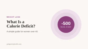 What is a calorie deficit, explained for women over 40